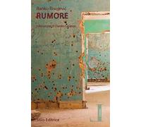 Rumore. Appunti di guerra dalla Bosnia ed Erzegovina