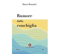 Rumore dalla conchiglia