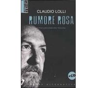 Rumore rosa. Con CD audio