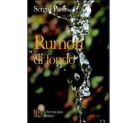 Rumori di fondo. L'irrompere dell'imprevisto nella quotidianità