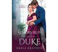 Rumors, Ruin and the Duke