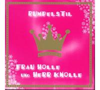 Rumpelstil - Frau Holle und Herr Knolle