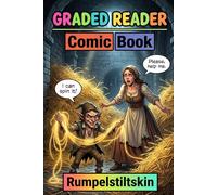 Rumpelstiltskin: Adult Beginner ESL Visual Comic Graded Reader - A1-A2 CEFR Self-Study English Stories: A Graded Reader for Adult Learners (Level ... Method - Self-Paced Easy Reading Practice.