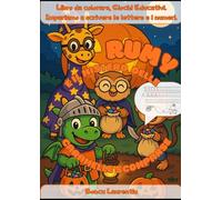 Rumy e il mistero delle caramelle scomparse.: Un’avventura magica di Halloween piena di giochi, attività educative e dolcetti misteriosi! Segui Rumy e i suoi amici e impara lettere, numeri e creatività divertendoti pagina dopo pagina!