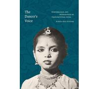 Rumya Sree Putcha The Dancer's Voice (Copertina rigida)