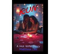 Run: A Hot Wife Story