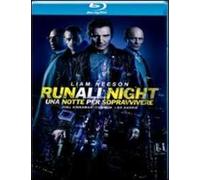 Run All Night. Una notte per sopravvivere