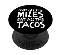 Run All The Miles Mangia Tutti I Tacos Divertente Corsa PopSockets PopGrip Adesivo