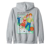 Run Away From Our Problems Sarcastic Retro Funny Adult Humor Felpa con Cappuccio