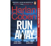 Run Away from the #1 bestselling creator of the hit Netflix series: The unputdownable thriller from the bestselling author of Fool Me Once, now a major Netflix series