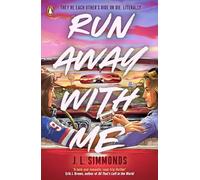 Run Away With Me: A must-read thriller-romance road trip!