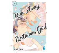 Run away with me, girl (Vol. 1)