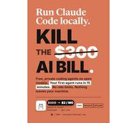 Run Claude Code Locally: Kill the $300 AI Bill with Free, Private Coding Agents on Ollama and Open Models