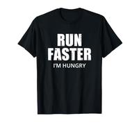 Run Faster I'm Hungry Ultra Runner Running Maglietta