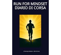 Run for mindset - Diario di corsa