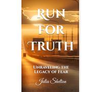 Run for Truth: Unraveling the Legacy of Fear: 1