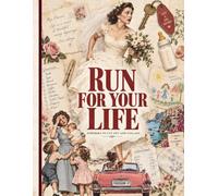RUN FOR YOUR LIFE: Vintage Ephemera Cut-Outs for Healing, Reinvention for Junk Journals, Collage, Scrapbooking & Magical Paper Crafts