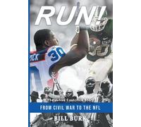 RUN From Civil War to the NFL; The Jehuu Caulcrick Story - Burk Bill