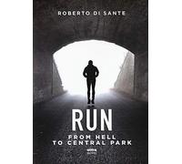 Run. From hell to Central Park