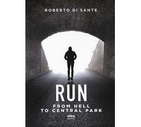 Run. From hell to Central Park