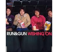 Run & Gun - Wishing on