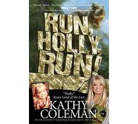 Run, Holly, Run!: A Memoir by Holly from 1970s TV Classic "Land of the Lost" [Lingua Inglese]