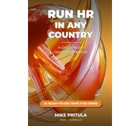 Run HR in Any Country: A Global People Operations Playbook