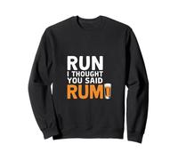Run I Thought You Said Rum Bere il corridore maratona |---- Felpa