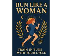 Run Like a Woman - Daily Running Log Book for Women: Track Your Runs, Goals, Mood & Progress