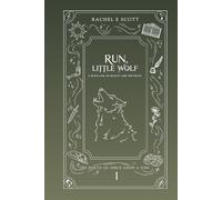 Run, Little Wolf: A Retelling of Beauty and The Beast