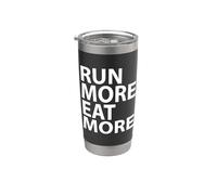 Run More Mangia di più Marathon Runner Endurance Pride Bicchiere termico in acciaio inox doppia parete