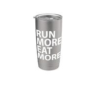 Run More Mangia di più Marathon Runner Endurance Pride Bicchiere termico in acciaio inox doppia parete