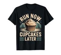 Run Now Cupcakes Later Motivazione del maratoneta - Maglietta