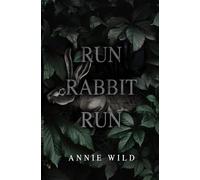 Run Rabbit Run: A Dark Stalker Romance: 1