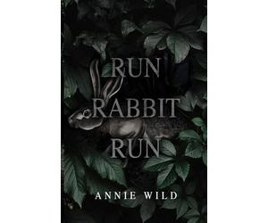 Run Rabbit Run: A Dark Stalker Romance: 1