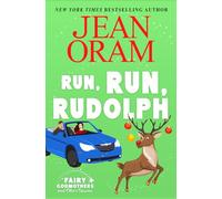 Run, Run Rudolph: A Christmas RomCom Romantasy