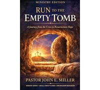 Run to the Empty Tomb: A Journey from the Cross to Resurrection Hope