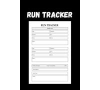 Run Tracker: A Daily & Weekly Running Log Journal to Track Distance, Pace, Time, Route, Weather & Goals - 120 Pages