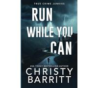 Run While You Can: 11