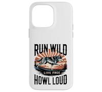 Run Wild Live Gratis Ululare Forte Lupo Custodia per iPhone 14 Pro Max