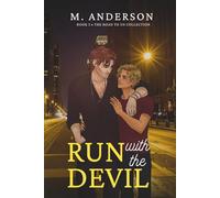 Run with the Devil: A Forbidden Age-Gap MM Romance Full of Danger and Desire