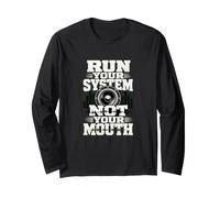 Run Your System Not Your Mouth - Stencil per autoradio Maglia a Manica