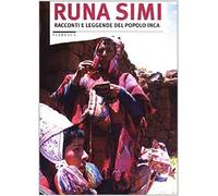 Runa Simi. Racconti e leggende del popolo inca