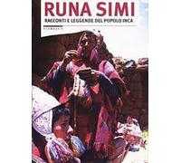 Runa Simi. Racconti e leggende del popolo inca