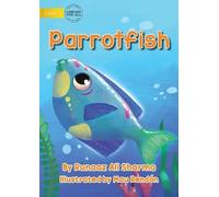 Runaaz Ali Sharma Parrot Fish (Tascabile)