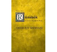 Rúnabók: A Journey Through the Runes [Book Three]: 3
