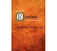 Rúnabók: A Journey Through the Runes [Book Two]: 2