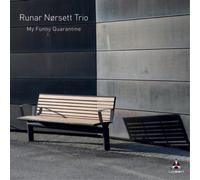 Runar Nørsett Trio My Funny Quarantine (CD) Album