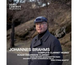 Runar Oskarsson; Helga Bryndis Magnusdottir; Sigurour Bjarki Gunnarsson; Siggi String Quartet - Johannes Brahms: Complete Clarinet Works