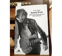 Runaway dream. Born to run e la visione americana di Bruce Springsteen